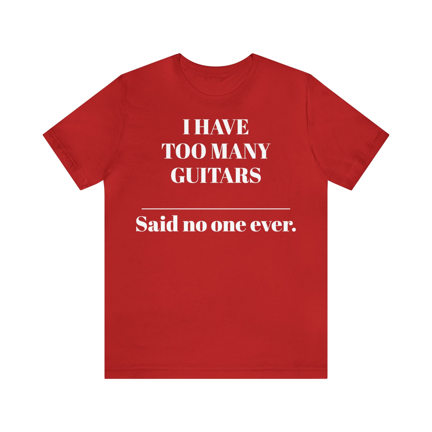 One too many T-shirt