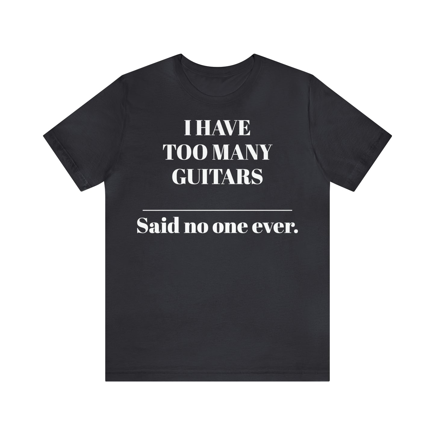 One too many T-shirt