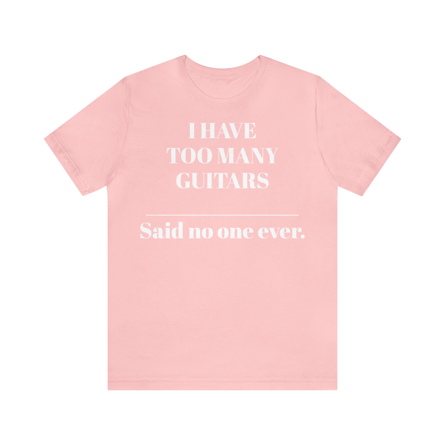 One too many T-shirt