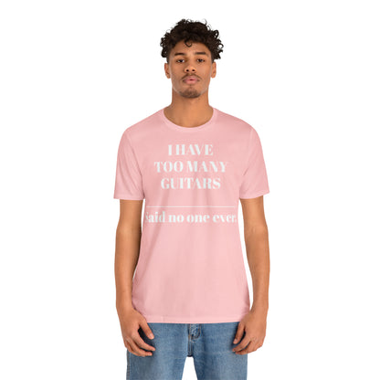 One too many T-shirt