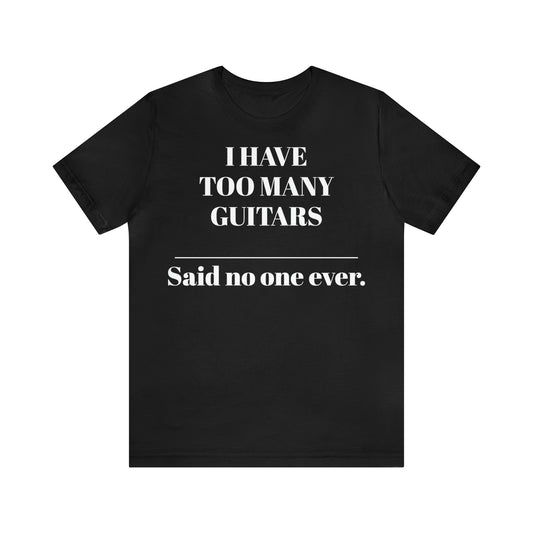 One too many T-shirt