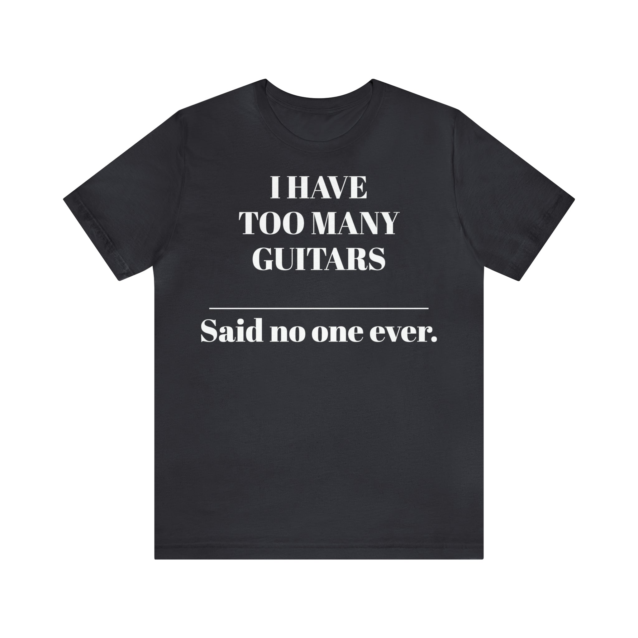 One too many T-shirt