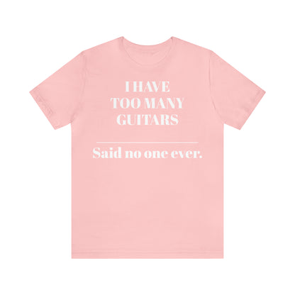 One too many T-shirt